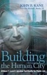 John F. Kane - Building the Human City