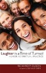 Richard P. Olson - Laughter in a Time of Turmoil