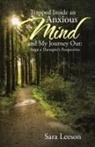 Sara Leeson - Trapped Inside an Anxious Mind and My Journey Out