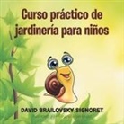 David Brailovsky Signoret - Curso práctico de jardinería para niños
