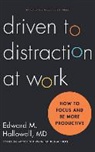 Edward M. Hallowell, Chris Kipiniak - Driven to Distraction at Work: How to Focus and Be More Productive (Audio book)