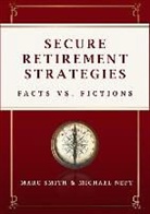 Marc Smith, Michael Neft, Michael Neft, Marc Smith - Secure Retirement Strategies