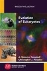 A. Malcolm Campbell, Christopher J. Paradise - Evolution of Eukaryotes