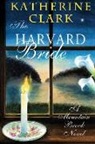 Katherine Clark - The Harvard Bride