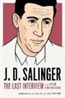J D Salinger, J. D. Salinger, J.D. Salinger, David Streitfeld, David Streitfeld - J. D. Salinger: The Last Interview