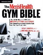 Michael Mejia, Myatt Murphy - The Men's Health Gym Bible (2nd edition)