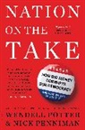 Nick Penniman, Wendell Potter, Wendell Penniman Potter - Nation on the Take