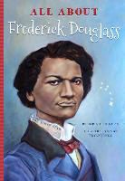 Robin L Condon, Robin L. Condon, Bryan Janky, Jennifer Mujezinovic - All about Frederick Douglass