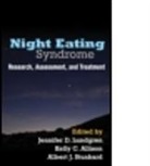 Kelly C. Allison, Kelly C. (University of Pennsylvania School of Medicine Allison, Drew A. Anderson, Jennifer D. Lundgren, Jennifer D. (Department of Psychology Lundgren, James E. Mitchell... - Night Eating Syndrome