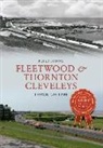 Peter Byrom - Fleetwood & Thornton Cleveleys Through Time