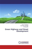 Muhd Zaim Abd Majid, Muhd Zaimi Abd Majid, Keyvanfar, Ali Keyvanfar, Arezo Shafaghat, Arezou Shafaghat - Green Highway and Street Development