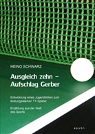 Heino Schwarz - Ausgleich zehn - Aufschlag Gerber
