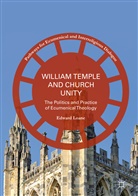 Edward Loane - William Temple and Church Unity