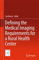Caridad Borras, Car Borrás, Cari Borrás, Caridad Borrás - Defining the medical imaging requirements for a rural health center