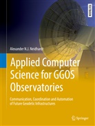 Alexander Neidhardt, Alexander N J Neidhardt, Alexander N. J. Neidhardt, Alexander N.J. Neidhardt - Applied Computer Science for GGOS Observatories