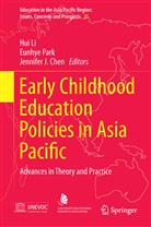 Jennifer J. Chen, Jennifer J Chen, Hui Li, Eunhy Park, Eunhye Park - Early Childhood Education Policies in Asia