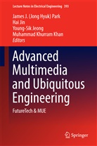 Young-Sik Jeong, Young-Sik Jeong et al, Ha Jin, Hai Jin, Muhammad Khurram Khan, James J. Park... - Advanced Multimedia and Ubiquitous Engineering