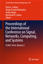 Daya K. Lobiyal, Durga Prasad Mohapatra, Atulya Nagar, Atulya Nagar et al, Durg Prasad Mohapatra, Durga Prasad Mohapatra... - Proceedings of the International Conference on Signal, Networks, Computing, and Systems