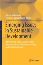 J Schoenbaum, J Schoenbaum, Mitsu Matsushita, Mitsuo Matsushita, Thomas J. Schoenbaum - Emerging Issues in Sustainable Development