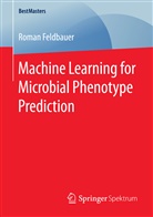 Roman Feldbauer - Machine Learning for Microbial Phenotype Prediction