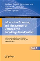 Bernadette Bouchon-Meunier, Joao Paulo Carvalho, Uzay Kaymak, Uzay Kaymak et al, Marie-Jeann Lesot, Marie-Jeanne Lesot... - Information Processing and Management of Uncertainty in Knowledge-Based Systems