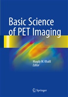 Magdy M. Khalil, Magd M Khalil, Magdy M Khalil - Basic Science of PET Imaging