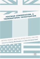 Clariss Berthezène, Clarisse Berthezène, Vinel, Vinel, Jean-Christian Vinel - Postwar Conservatism, A Transnational Investigation