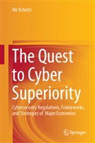 Nir Kshetri - The Quest to Cyber Superiority