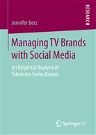 Jennifer Berz - Managing TV Brands with Social Media