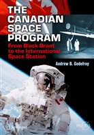 Andrew Godefroy, Andrew B Godefroy, Andrew B. Godefroy - The Canadian Space Program