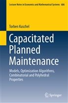 Torben Kuschel - Capacitated Planned Maintenance