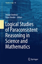 Holge Andreas, Holger Andreas, Verdée, Verdée, Peter Verdée - Logical Studies of Paraconsistent Reasoning in Science and Mathematics