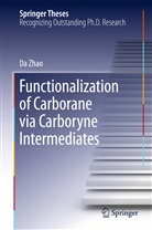 Da Zhao - Functionalization of Carborane via Carboryne Intermediates