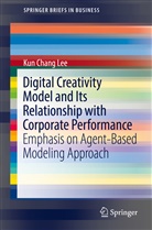 Kun Chang Lee - Digital Creativity Model and Its Relationship with Corporate Performance