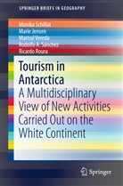 Mari Jensen, Marie Jensen, Ricardo Roura, Rodolfo A. Sánchez, Monik Schillat, Monika Schillat... - Tourism in Antarctica