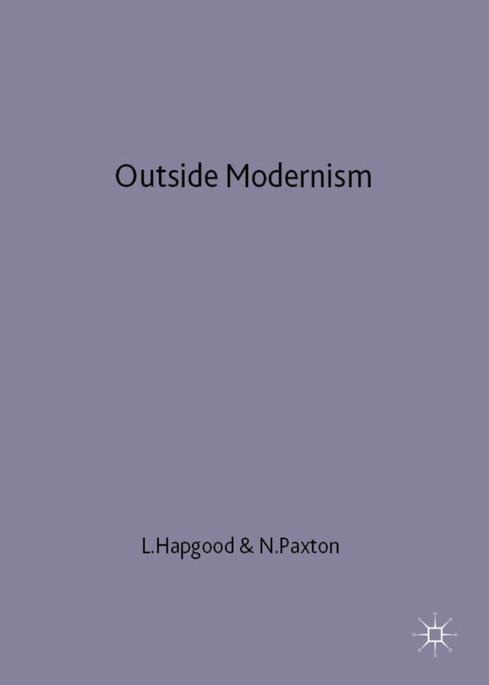 Hapgood, L Hapgood, L. Hapgood, Paxton, Paxton, … - Outside Modernism In Pursuit of the English Novel, 1900-30