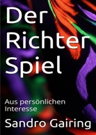 Sandro Gairing - Der Richter Spiel
