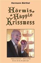 Hermann Bärthel - Hörmis Häppie Krissmess