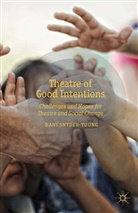 D Snyder-Young, D. Snyder-Young, Dani Snyder-Young - Theatre of Good Intentions