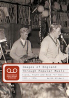 K Gildart, K. Gildart, Keith Gildart - Images of England Through Popular Music