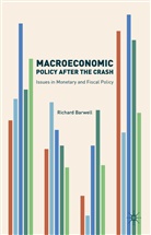 Richard Barwell - Macroeconomic Policy After the Crash