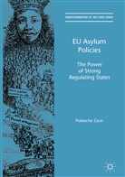 Natascha Zaun - EU Asylum Policies