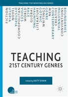 Katy Shaw, Kat Shaw, Katy Shaw - Teaching 21st Century Genres