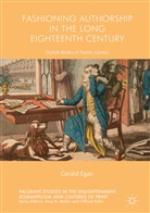 Gerald Egan - Fashioning Authorship in the Long Eighteenth Century