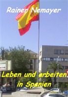 Rainer Nemayer - Leben und arbeiten in Spanien