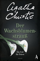 Agatha Christie - Der Wachsblumenstrauß