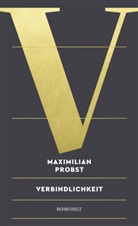 Maximilian Probst - Verbindlichkeit