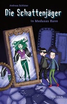Monika Parciak, Andreas Schlüter, Monika Parciak - Die Schattenjäger - In Medusas Bann