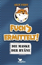 Emily Fox, Adam Frost, Emily Fox - Fuchs ermittelt! - Die Maske der Hyäne