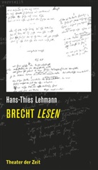 Hans-Thies Lehmann - Brecht lesen